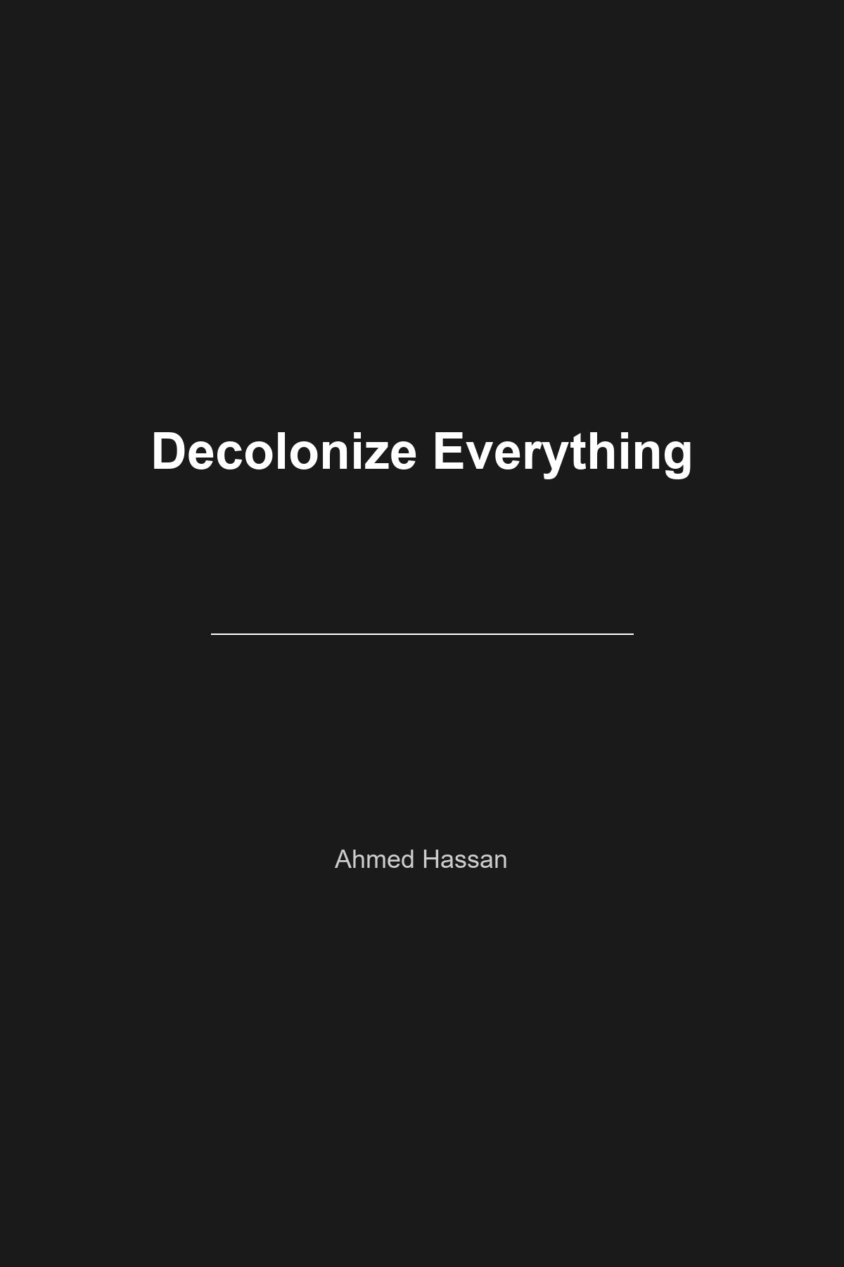 Decolonize Everything book cover